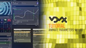 VDMX Tutorial - Animate Parameters with LFO